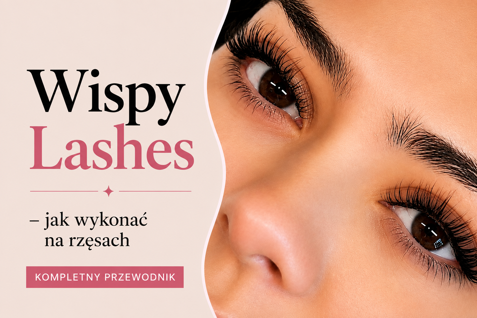 Wispy Lashes - co to jest i jak wykonać?